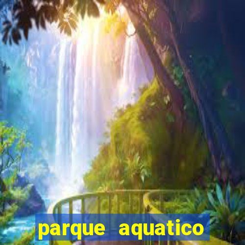 parque aquatico aguas claras feira de santana bahia